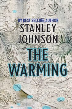 The Warming, Stanley Johnson