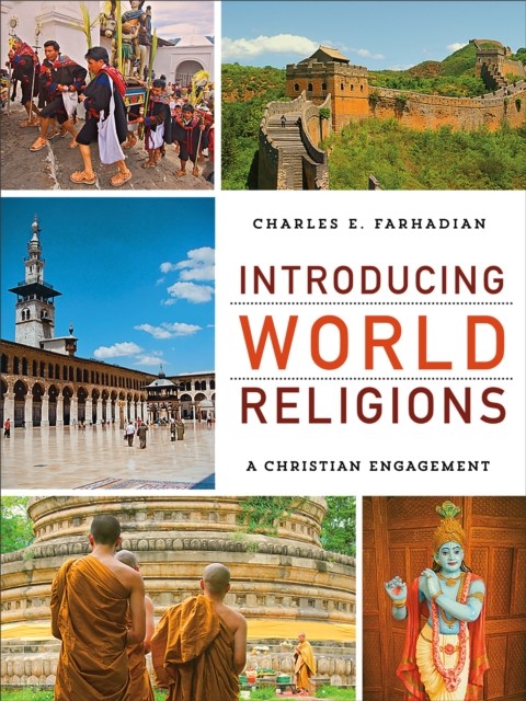 Introducing World Religions, Charles E. Farhadian