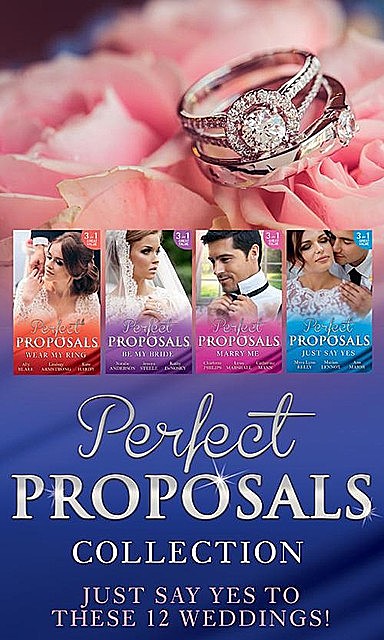 Perfect Proposals Collection, Kathie DeNosky, Lindsay Armstrong, Natalie Anderson, Catherine Mann, Kate Hardy, Charlotte Phillips, Jessica Steele, Mira Lyn Kelly, Lynne Marshall, Ally Blake