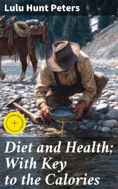 Diet and Health; With Key to the Calories, Lulu Hunt Peters