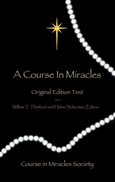 Course in Miracles, Helen Schucman, William T. Thetford