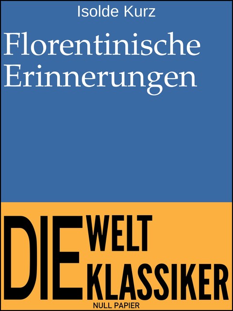 Florentinische Erinnerungen, Isolde Kurz