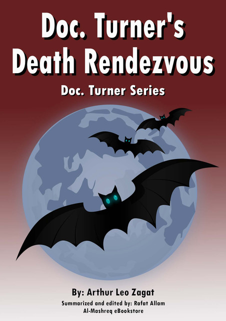 Doc. Turner's Death Rendezvous, Arthur Leo Zagat