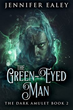 The Green-Eyed Man, Jennifer Ealey
