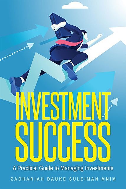 Investment Success, Zachariah Dauke Suleiman