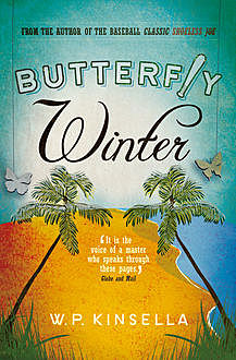 Butterfly Winter, W.P.Kinsella