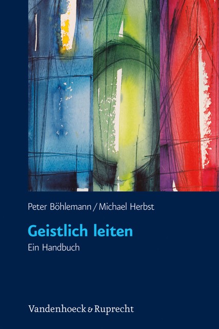 Geistlich leiten, Michael Herbst, Peter Böhlemann