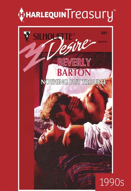 Nothing But Trouble, Beverly Barton