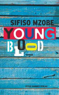 Young Blood, Sifiso Mzobe