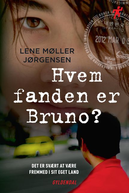 Hvem fanden er Bruno?, Lene Møller Jørgensen