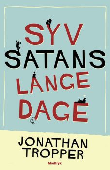 Syv satans lange dage, Jonathan Tropper