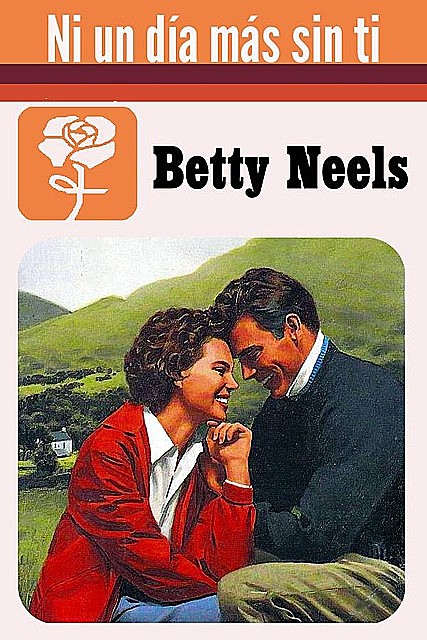 Ni un día más sin ti, Betty Neels