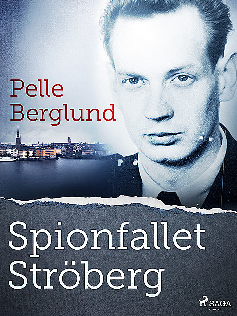 Spionfallet Ströberg, Pelle Berglund