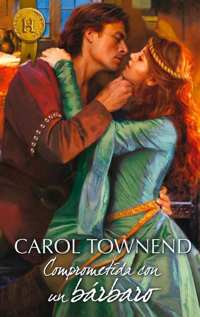 Comprometida con un bárbaro, Carol Townend
