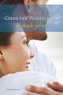 Brekende golven, Gerda van Wageningen
