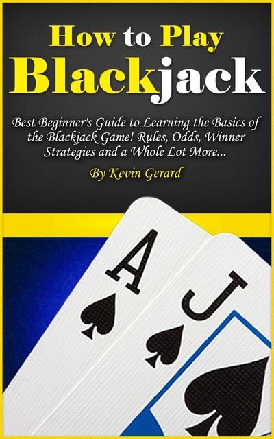 How to Play Blackjack, Kevin Gerard