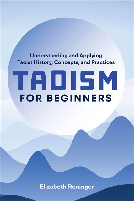 Taoism for Beginners, Elizabeth Reninger