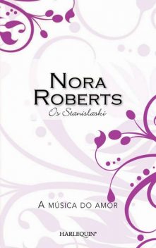 A música do amor, Nora Roberts