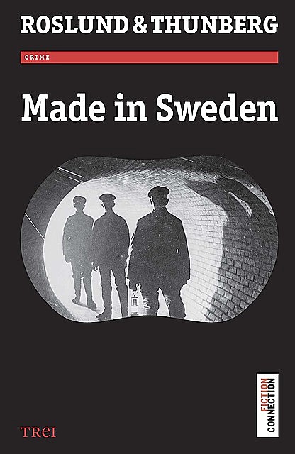 Made in Sweden, Anders Roslund, Stefan Thunberg