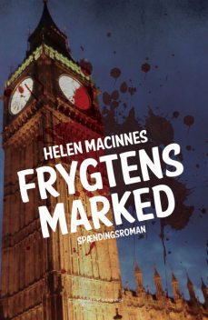 Frygtens marked, Helen MacInnes