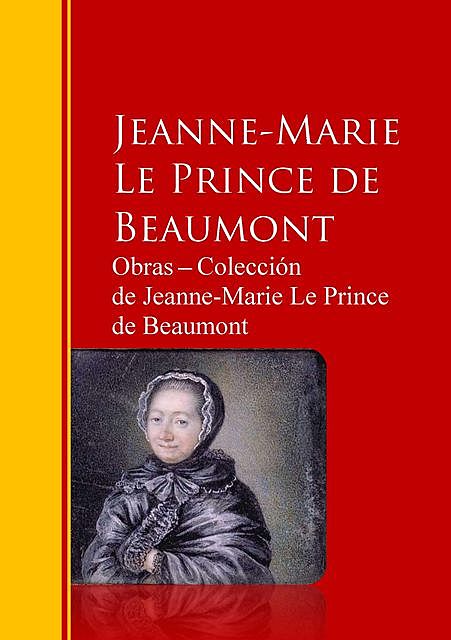 Obras ─ Colección de Jeanne-Marie Le Prince de Beaumont, Jeanne-Marie le Prince de Beaumont