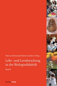 Lehr- und Lernforschung in der Biologiedidaktik, Marcus Hammann, Martin Lindner