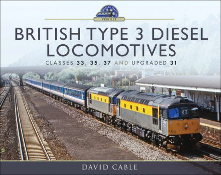 British Type 3 Diesel Locomotives, David Cable