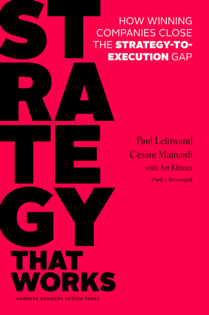 Strategy That Works, Cesare Mainardi, Paul Leinwand