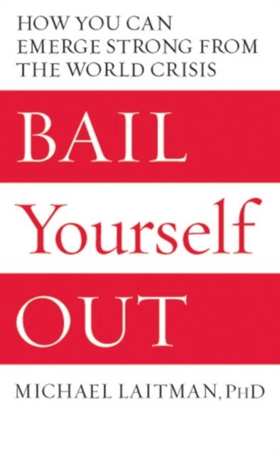 Bail Yourself Out, Rav Michael Laitman