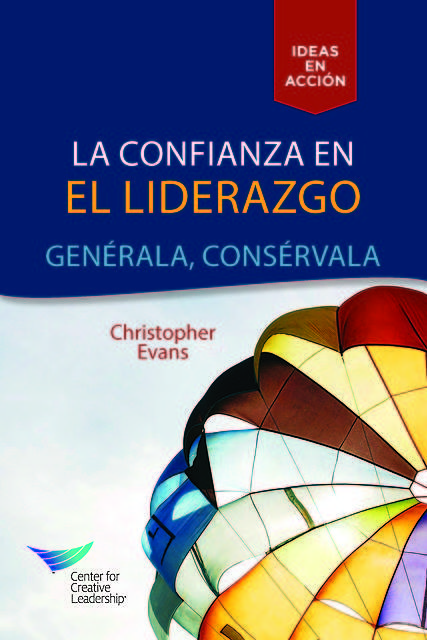 Leadership Trust: Build It, Keep It (Spanish for Latin America), Christopher Evans