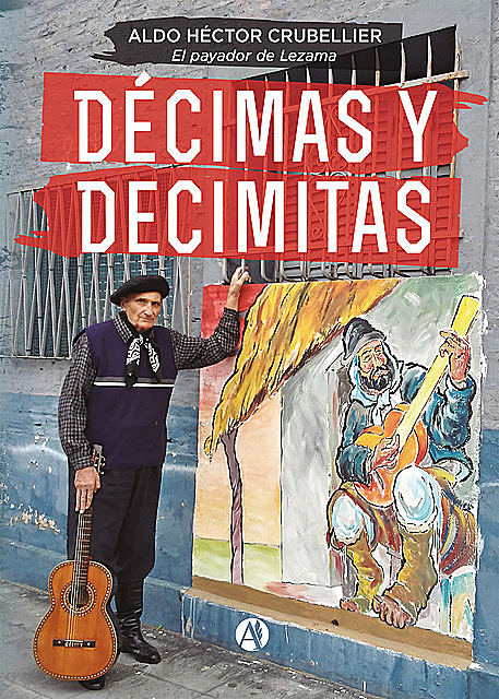 Décimas y decimitas, Aldo Héctor Crubellier