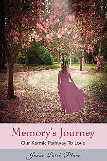 Memory's Journey, Janae Luick Place