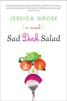 Sad Desk Salad, Jessica Grose