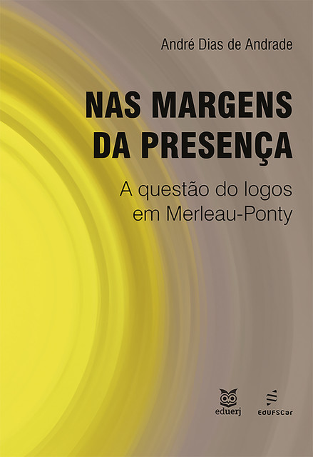 Nas margens da presença, André Dias de Andrade