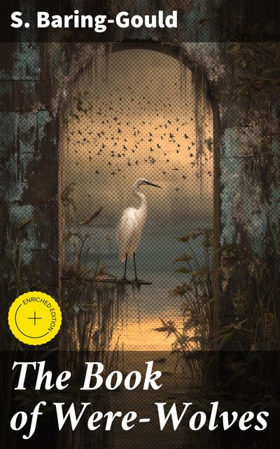The Book of Were-Wolves, S.Baring-Gould