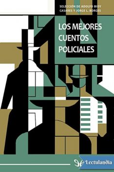 Los mejores cuentos policiales, 1, Jorge Luis Borges, Adolfo Bioy Casares