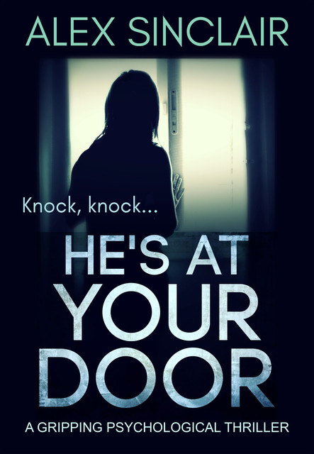 He's At Your Door, Alex Sinclair