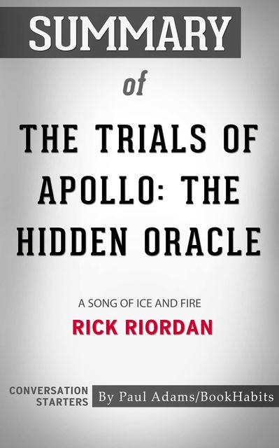 Summary of The Trials of Apollo: The Hidden Oracle, Paul Adams