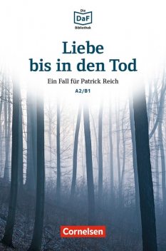 Die DaF-Bibliothek / A2/B1 – Liebe bis in den Tod, Volker Borbein, Christian Baumgarten