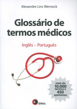 Glossário de termos médicos, Alexandre Lins Werneck