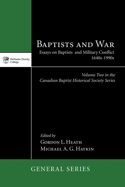 Baptists and War, Gordon L. Heath