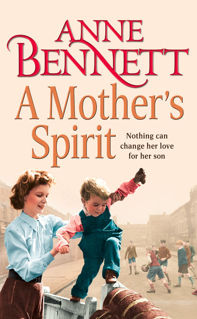 A Mother’s Spirit, Anne Bennett
