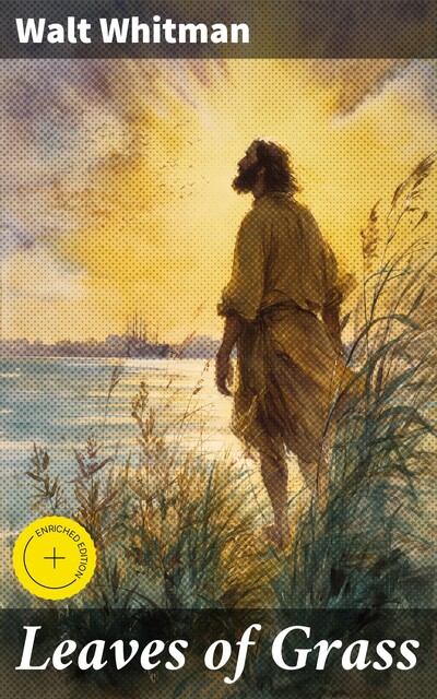 Leaves of Grass, Walt Whitman