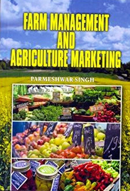 Farm Management and Agriculture Marketing, Parmeshwar Singh