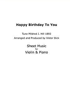 Happy Birthday to You - Tune Mildred J. Hill 1893, Viktor Dick