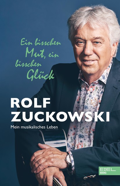 Ein bisschen Mut, ein bisschen Glück, Rolf Zuckowski
