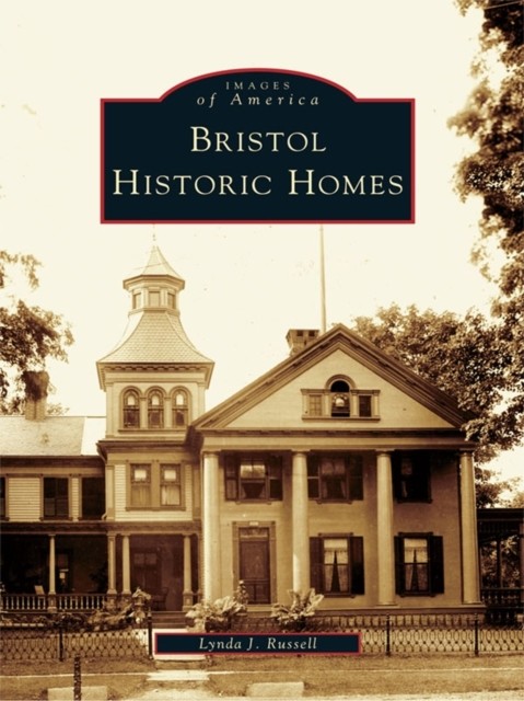 Bristol Historic Homes, Lynda J. Russell