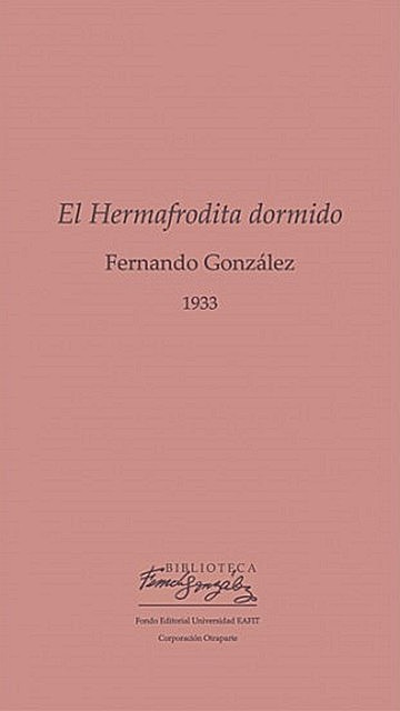 El Hermafrodita dormido, Fernando González