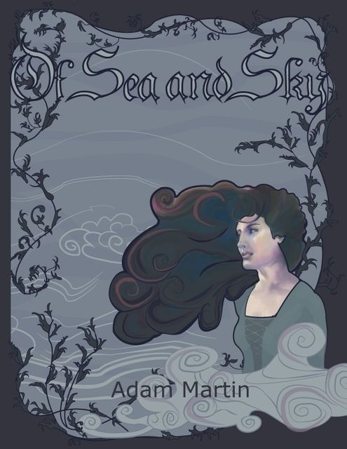 Of Sea and Sky, Adam Martin