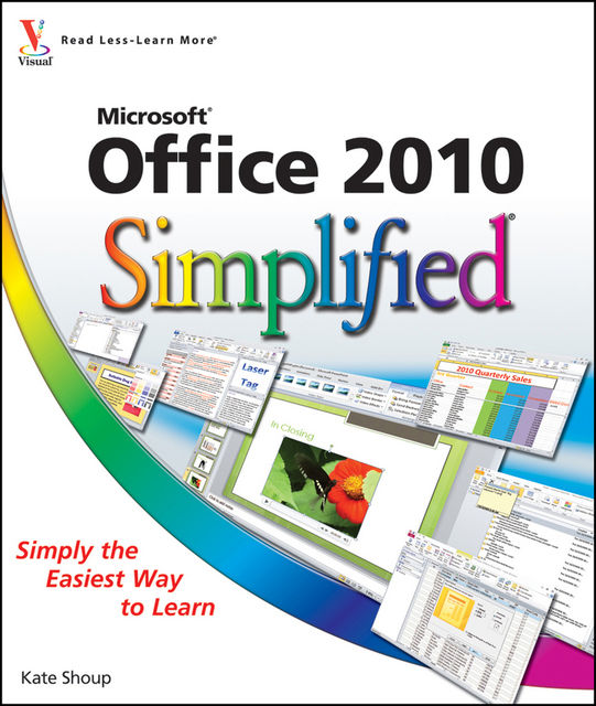 Office 2010 Simplified, Kate Shoup